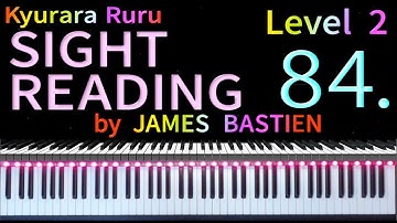 【 SIGHT READING 】Level 2　Page 30　#84　by JAMES BASTIEN