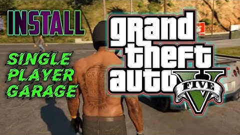How to Install Single Player Garages in GTA 5.