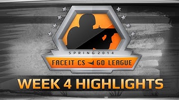Week 4: Highlights (FACEIT CS:GO Spring League 2014)