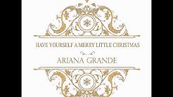 Have Yourself A Merry Little Christmas - Ariana Grande - Durasi: 3:00. Have Yourself A Merry Little Christmas - Ariana Grande - Durasi: 3:00.