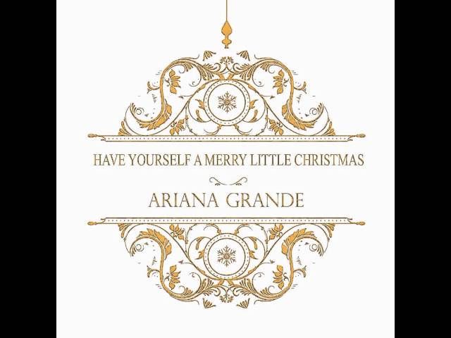 ariana grande have yourself a merry little christmas lyrics genius lyrics - Have Yourself A Merry Christmas Lyrics ariana grande have yourself a merry little christmas lyrics genius lyrics - Have Yourself A Merry Christmas Lyrics