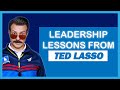 7 leadership lessons from ted lasso