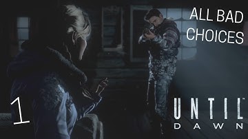 MAKING THEM HATE EACH OTHER | Until Dawn - Part 1 (BAD CHOICES)