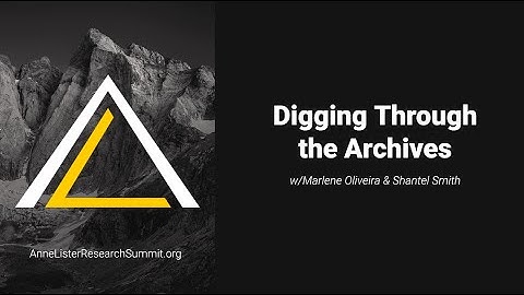 Digging through the Archives - And how to manage your research mess!