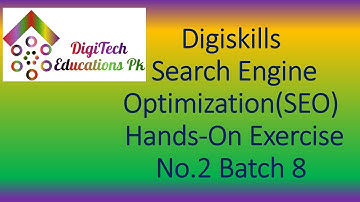 Digiskills Search Engine Optimization SEO Hands-On Exercise No. 02 Solution Batch 08, 2020, DigiTech
