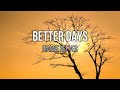 Dianne reeves  better days lyrics