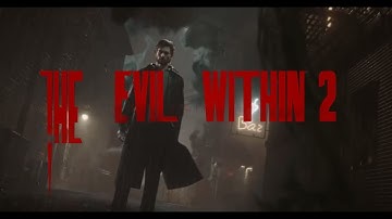 The Evil Within 2 - The Ordinary World [GMV]