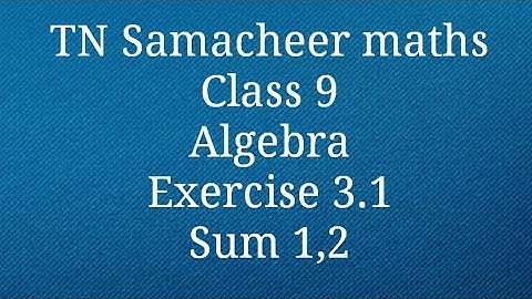 Sum 1,2 Exercise 3.1 Class 9 Tamilnadu Samacheer maths Nithyaganesh Maths