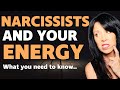 #Narcissists and Your Energy: STOP Them From Depleting Your Psychic and Emotional Energy