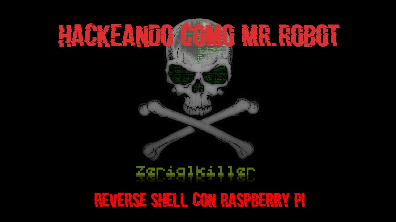 Mr. Robot Raspberry Pi Raspberry pi conexión inversa como MR. ROBOT - YouTube