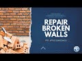 Repair Broken Walls | Ptr. Apple Guinigundo