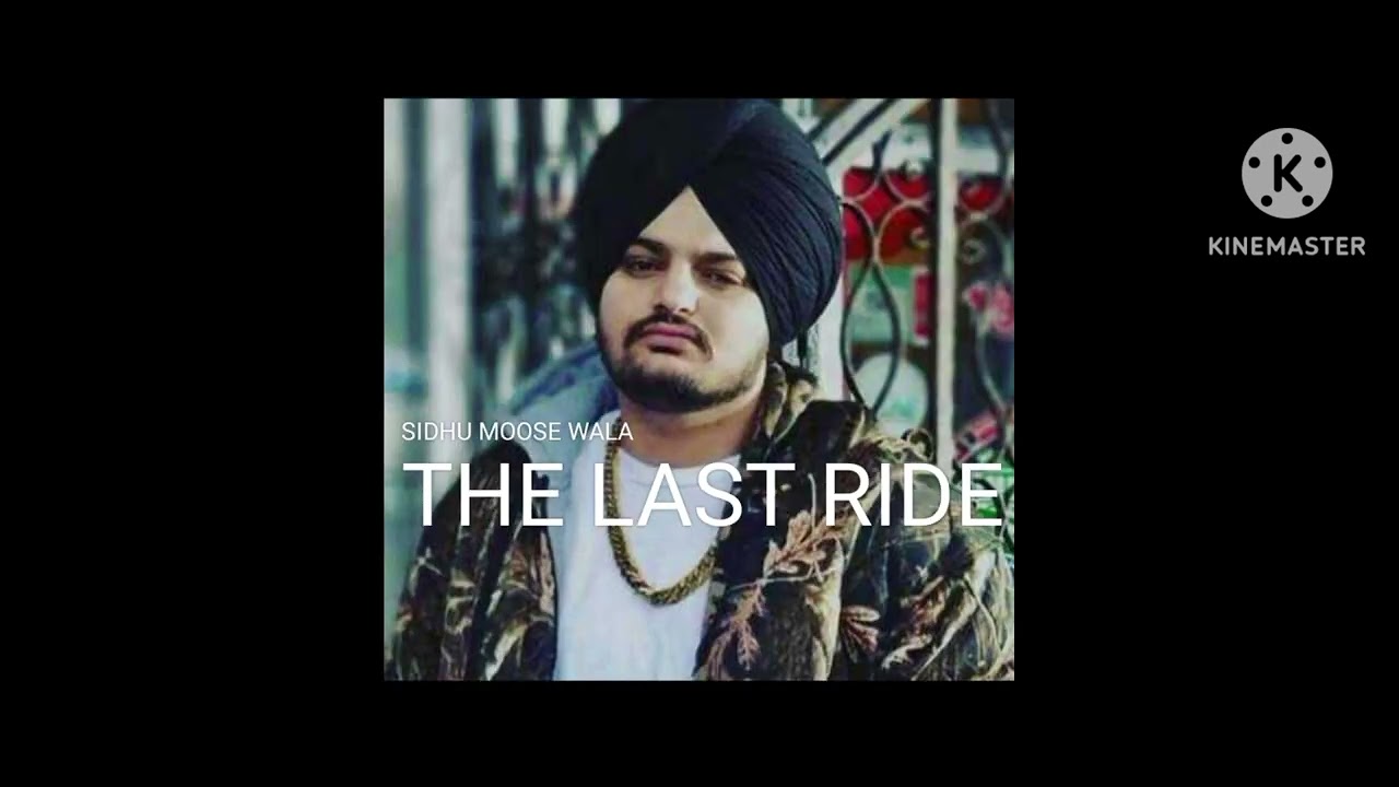 Last Ride Song THE LAST RIDE SIDHU MOOSE WALA - YouTube