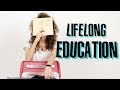 Учись до СТАРОСТИ, работай до СМЕРТИ: что такое Lifelong Education? | Елена Кундера