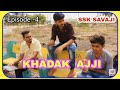 Khadak ajji  episode4  ssk savaji  savji comedy  savaji funny