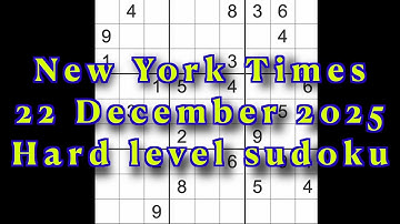 Sudoku solution – New York Times 22 December 2025 Hard level
