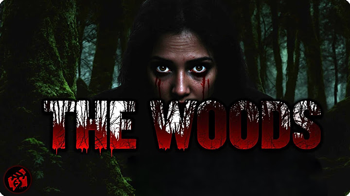 Some Stories Shouldn’t Be Told | THE WOODS | Full Horror Movie