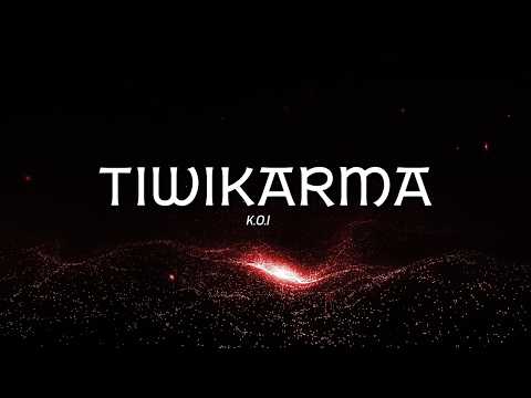 Tiwikarma - KOI (Lirik Video)
