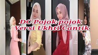 DC Pojok-pojok Viral Tik Tok Versi Ukhti Cantik