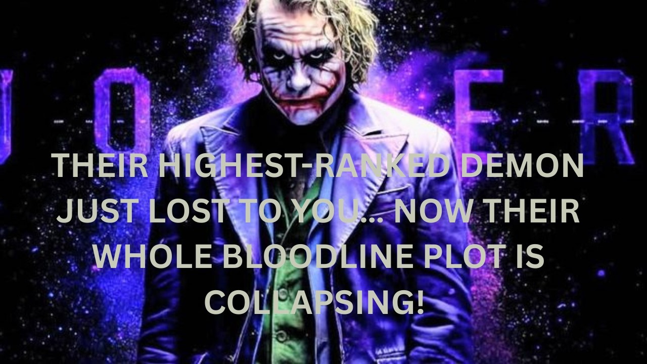 THEIR HIGHEST-RANKED DEMON JUST LOST TO YOU… NOW THEIR WHOLE BLOODLINE PLOT IS COLLAPSING! 😈🔥