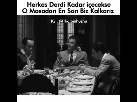 Herkes derdi kadar içecekse o masadan en son ben kalkarım.