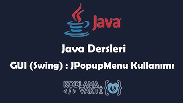 Java Dersleri #112 - GUI (Swing) - JPopupMenu Kullanımı ve Açılır Menü Yapımı