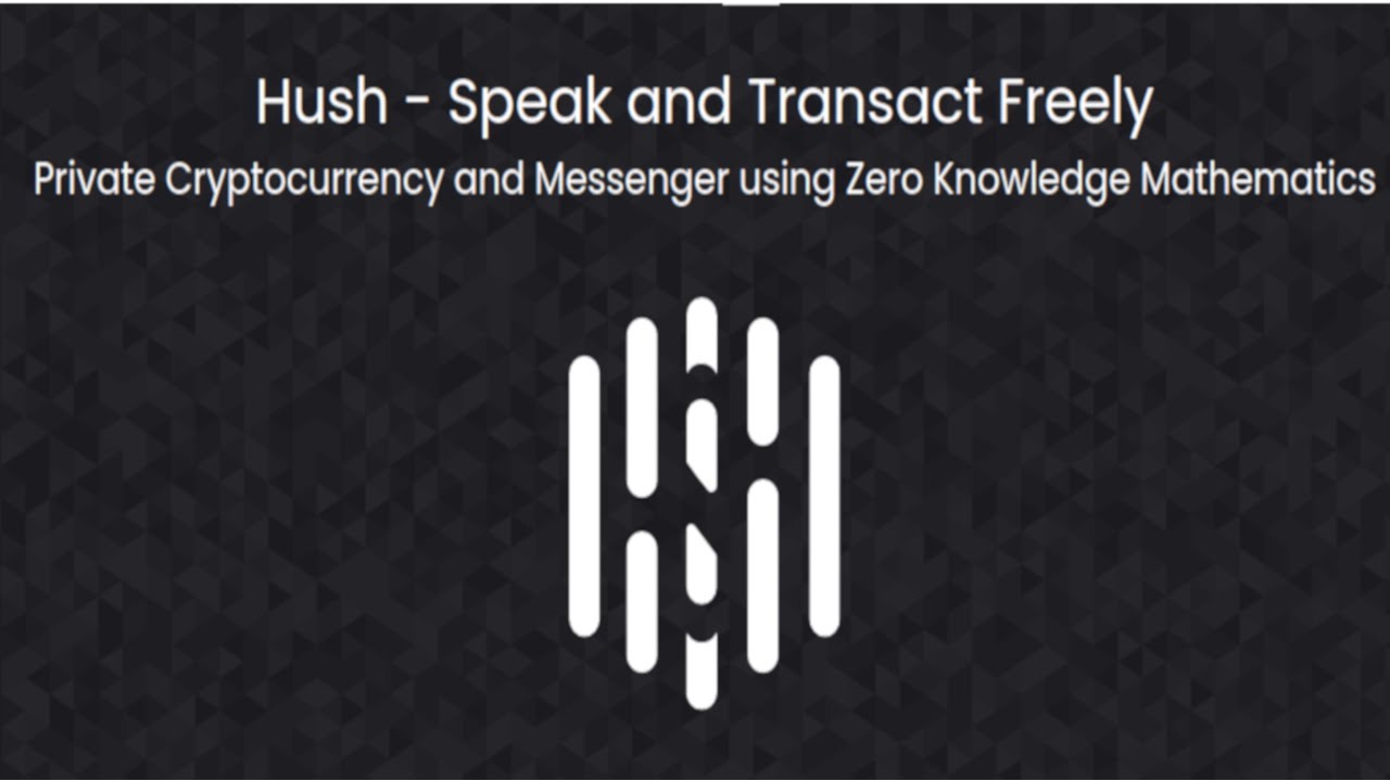 Hush - Speak And Transact Freely