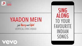 Yaadon Mein - Jab Harry Met Sejal| Bollywood Lyrics|Jonita Gandhi|Mohd. Irfan