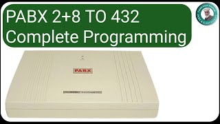 Complete Programming | PABX| 2 8 | 3 8 | 4 16 |4 32