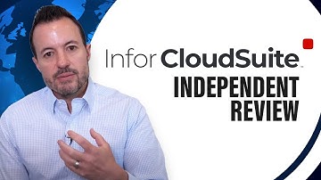 Independent Review of Infor CloudSuite (and Infor M3, Syteline, Nexus, Lawson)