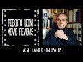 ULTIMO TANGO A PARIGI - videorecensione di Roberto Leoni omaggio a Bernardo Bertolucci [Eng sub]