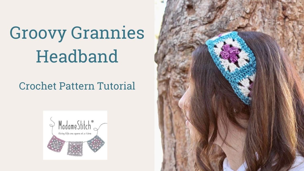 Groovy Grannies Headband - A Crochet Pattern Tutorial - YouTube