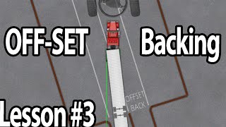 Trucking lesson 3  OffSet Back