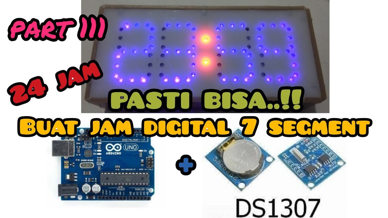 How to make a digital clock 7 segment 24 hours with Arduino and RTC ...