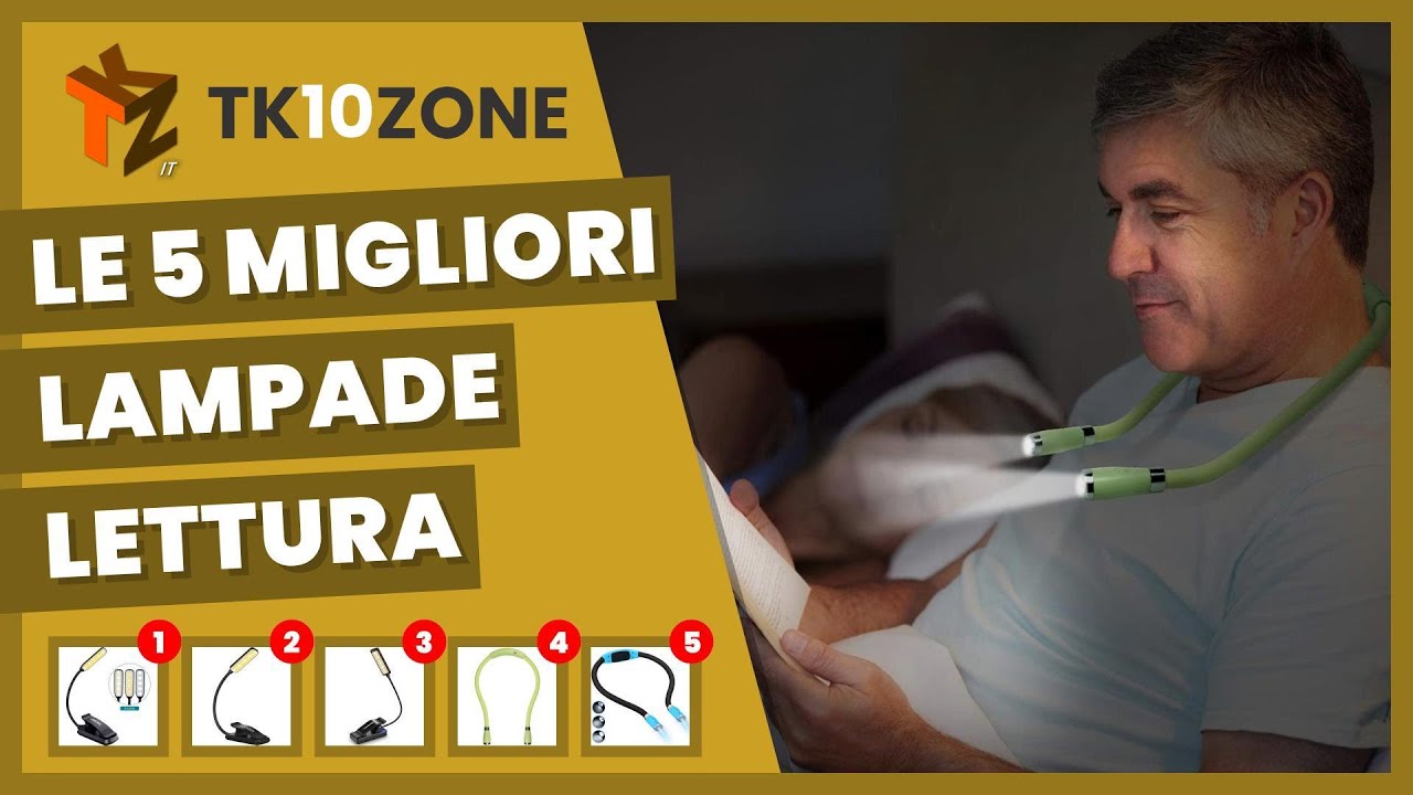 Le 5 migliori lampade lettura, per leggere comodamente a letto