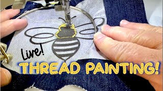 Thread Painting - Live!