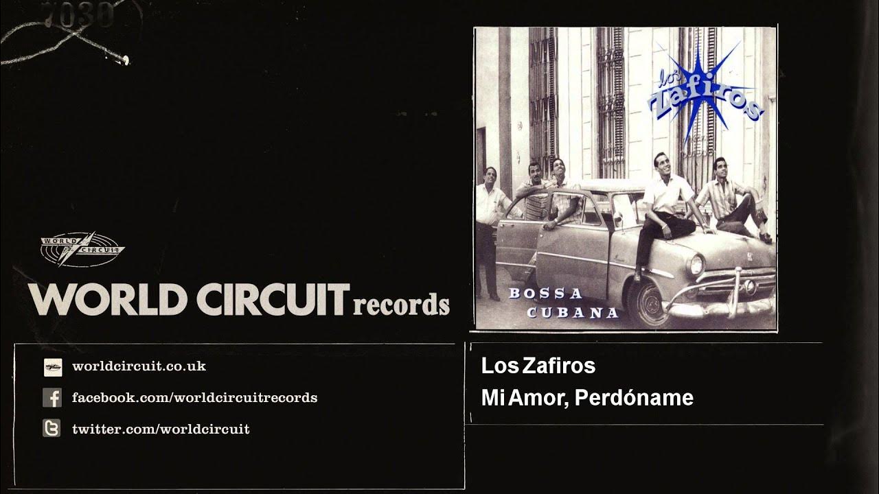 Los Zafiros - Mi Amor, Perdóname Los Zafiros - Mi Amor, Perdóname
