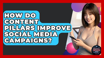 How Do Content Pillars Improve Social Media Campaigns? - Graphic Design Nerd