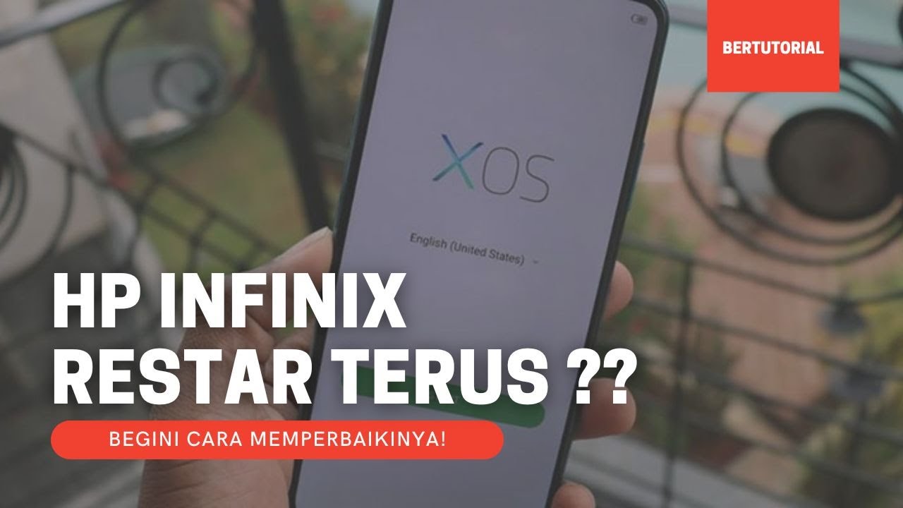 Mengatasi HP Infinix yang restart terus-menerus