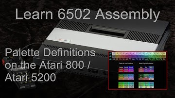 Palette definitions on the Atari 800 / 5200 - Learn 6502 Lesson P18