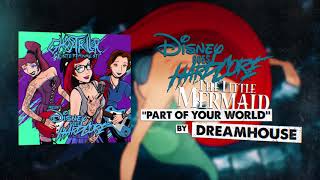 Video thumbnail of "The Little Mermaid - Part of Your World [Band: Dreamhouse] (Disney Goes Hardcore) "Rock Cover""