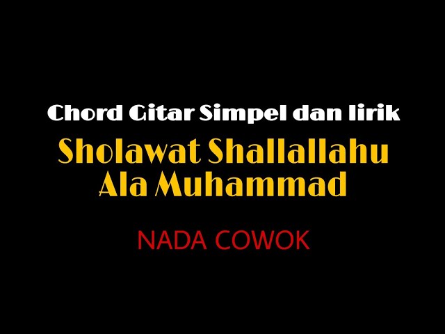 Chord Gitar dan lirik Sholawat Shallallahu Ala Muhammad cover by ananda class=