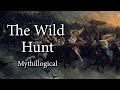 The Wild Hunt - Mythillogical