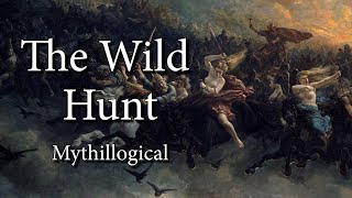 The Wild Hunt - Mythillogical by The Histocrat 366,942 views 2 years ago 2 hours, 20 minutes