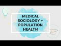 Medical sociology  population health