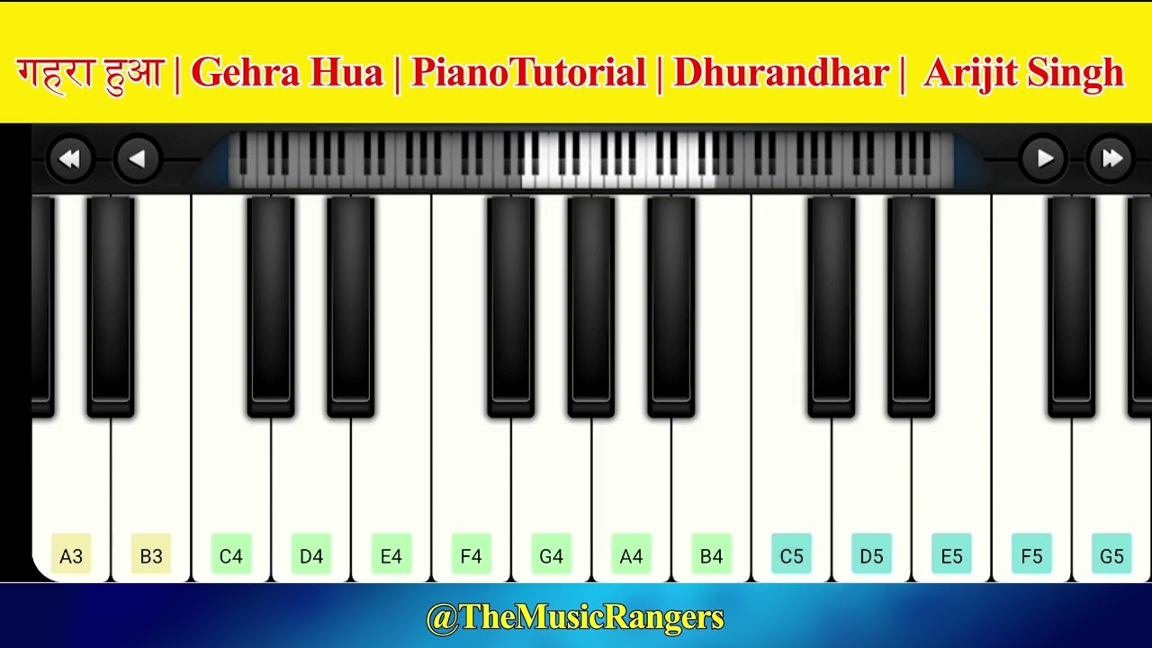 गहरा हुआ 🎹 Gehra Hua | Piano Tutorial | Dhurandhar | Easy Notes & Chords The Music Ranger |