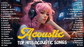 English songs 2024 🍨 English songs love playlist 🍑 Top english acoustic tiktok songs with lyrics