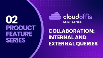 Collaboration-Internal and External Queries  | Cloudoffis SMSF Sorted Pro