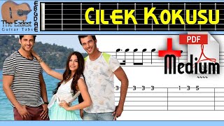 Çilek Kokusu - Strawberry Smell Theme Guitar Tab