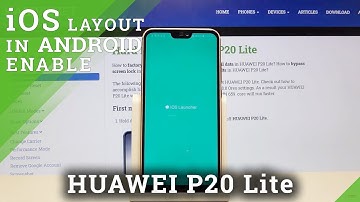 How to Download and Install iOS Launcher on HUAWEI P20 Lite – iOS on Android Device