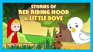stories of red riding hood little dove moral and bedtime stories for kids kids hut storytelling